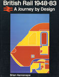 BRITISH RAIL 1948-83 A JOURNEY BY DESIGN