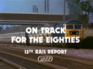ON TRACK FOR THE EIGHTIES